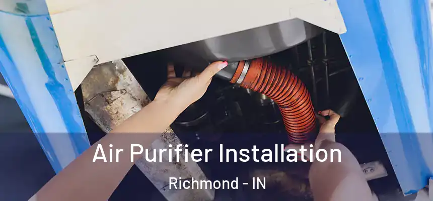 Air Purifier Installation Richmond - IN